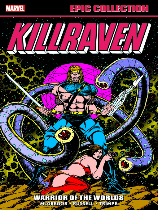Title details for Killraven Epic Collection: Warrior Of The Worlds by Don McGregor - Available